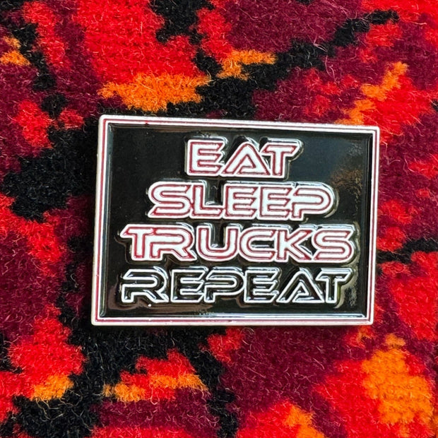 PIN "eat sleep trucks repeat"